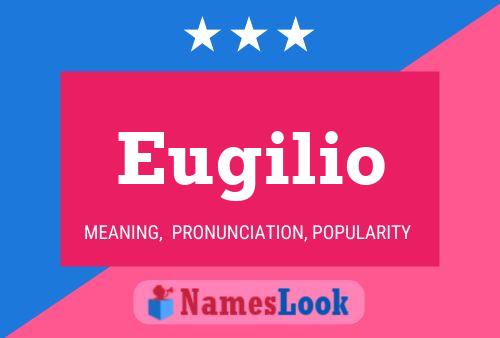 Eugilio 名字海报