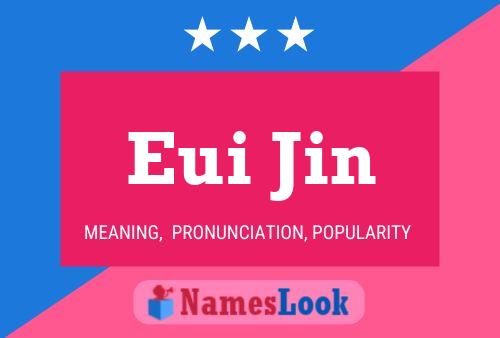 Eui Jin 名字海报