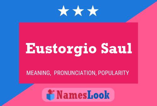 Eustorgio Saul 名字海报