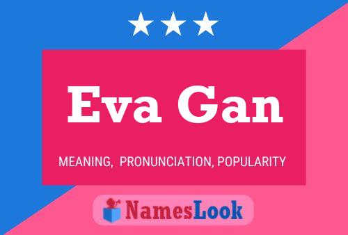 Eva Gan 名字海报