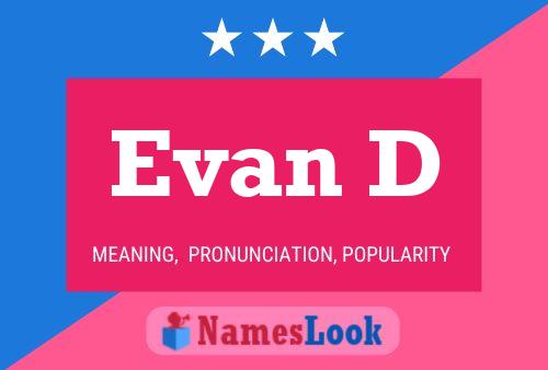 Evan D 名字海报