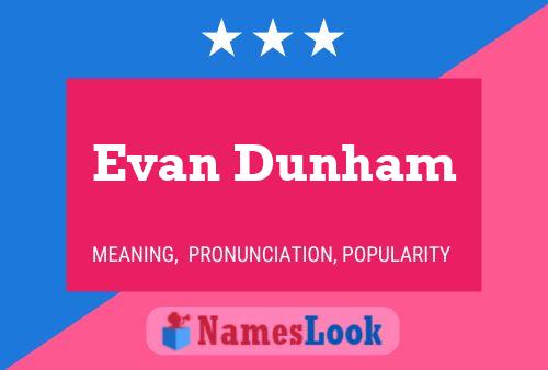 Evan Dunham 名字海报