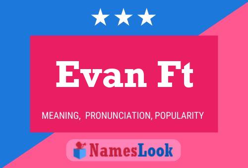 Evan Ft 名字海报