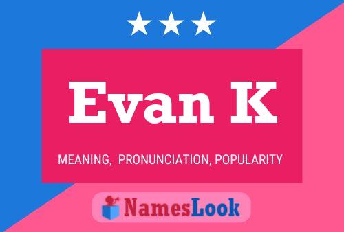 Evan K 名字海报