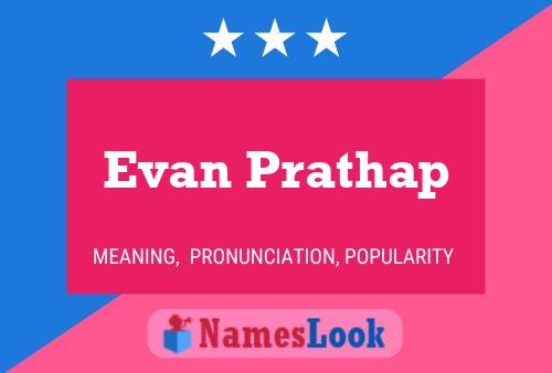 Evan Prathap 名字海报