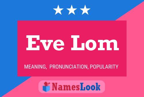 Eve Lom 名字海报