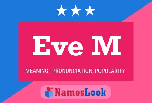 Eve M 名字海报