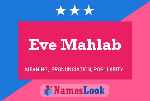 Eve Mahlab 名字海报