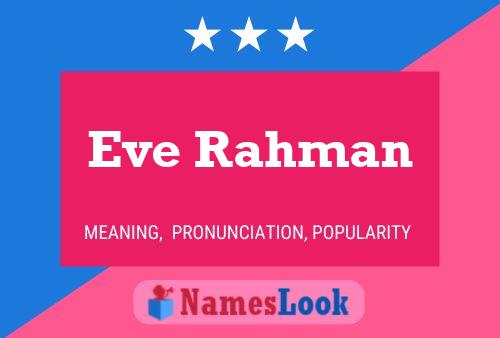 Eve Rahman 名字海报