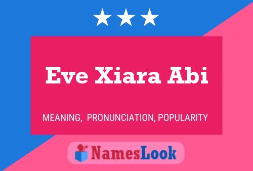 Eve Xiara Abi 名字海报