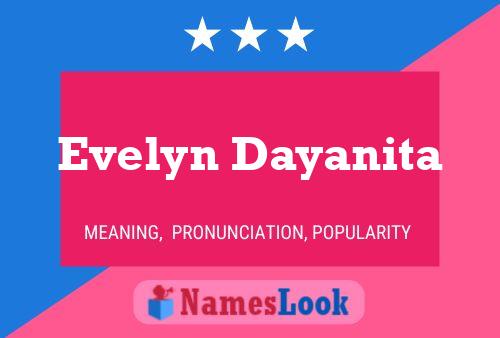 Evelyn Dayanita 名字海报