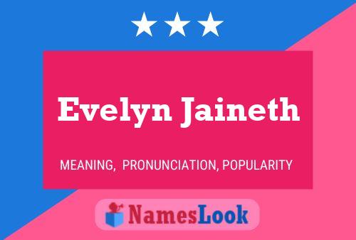 Evelyn Jaineth 名字海报