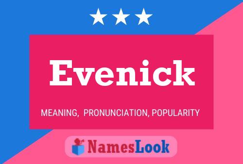 Evenick 名字海报