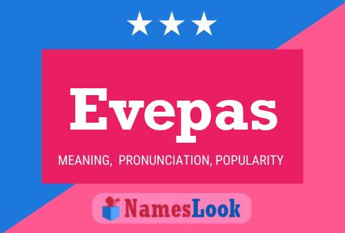 Evepas 名字海报