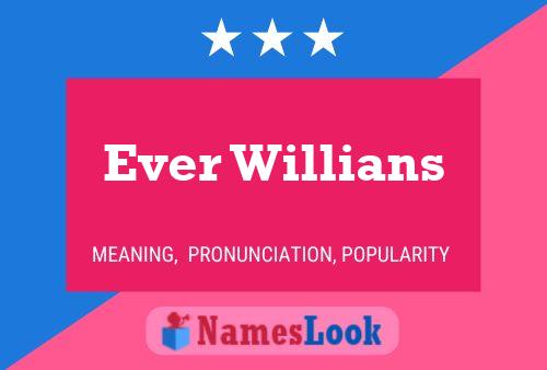 Ever Willians 名字海报