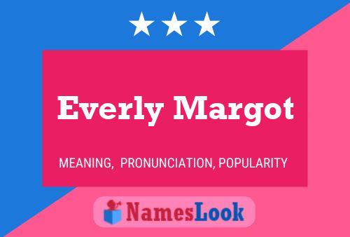 Everly Margot 名字海报