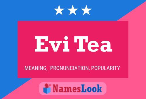 Evi Tea 名字海报