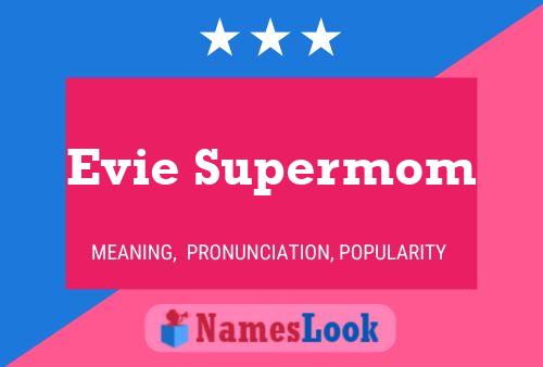 Evie Supermom 名字海报