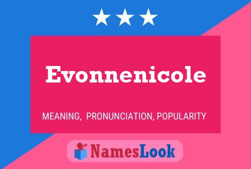 Evonnenicole 名字海报