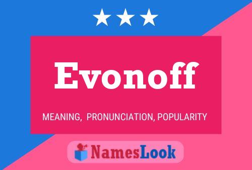 Evonoff 名字海报