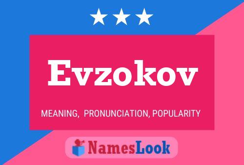 Evzokov 名字海报