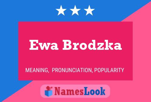 Ewa Brodzka 名字海报