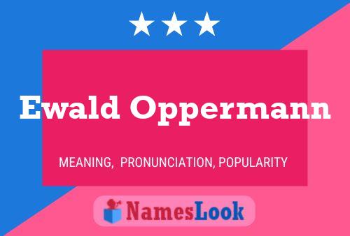 Ewald Oppermann 名字海报