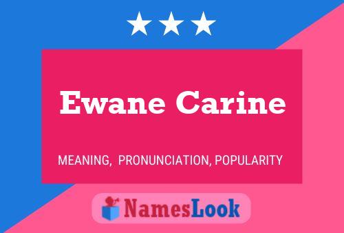 Ewane Carine 名字海报