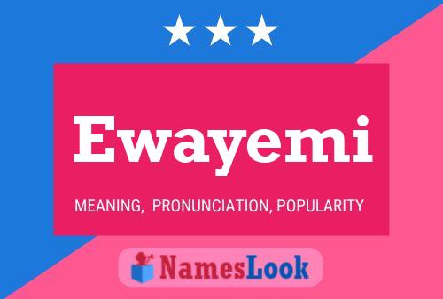 Ewayemi 名字海报