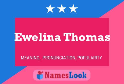 Ewelina Thomas 名字海报