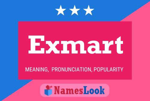 Exmart 名字海报