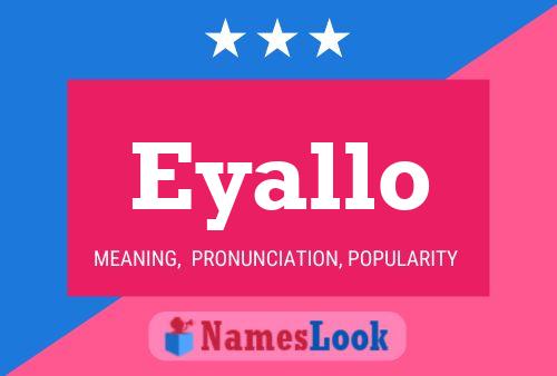 Eyallo 名字海报