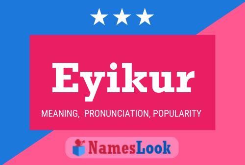 Eyikur 名字海报