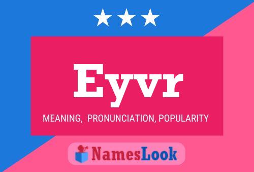 Eyvr 名字海报