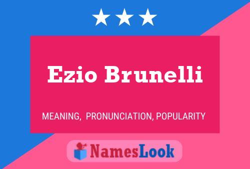 Ezio Brunelli 名字海报