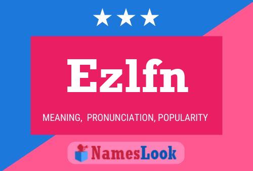 Ezlfn 名字海报