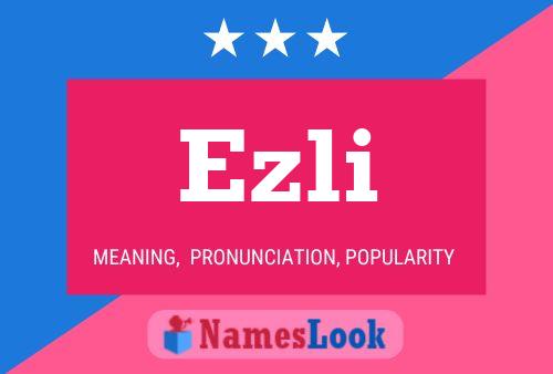 Ezli 名字海报