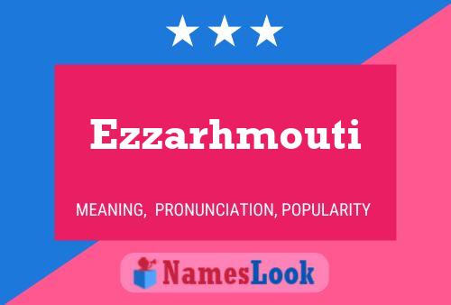 Ezzarhmouti 名字海报