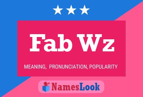 Fab Wz 名字海报