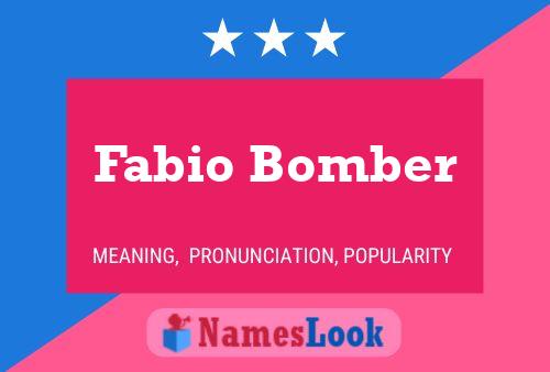 Fabio Bomber 名字海报