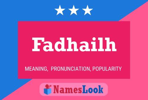 Fadhailh 名字海报