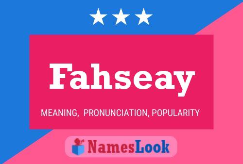 Fahseay 名字海报