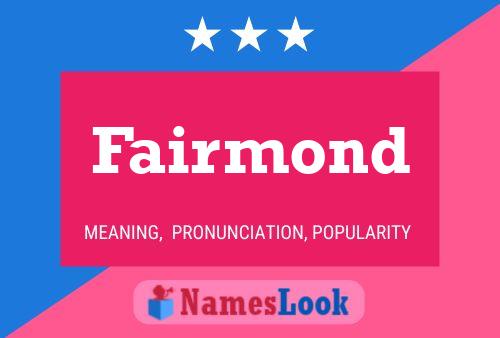 Fairmond 名字海报