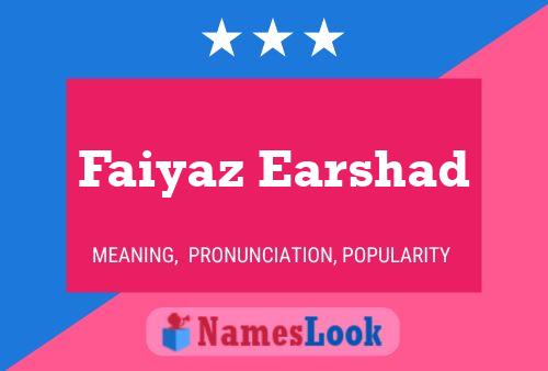 Faiyaz Earshad 名字海报