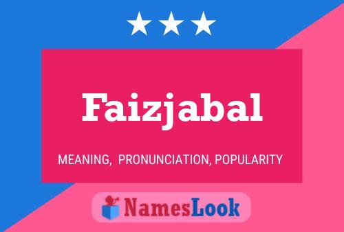 Faizjabal 名字海报