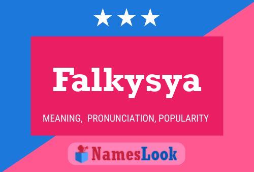 Falkysya 名字海报