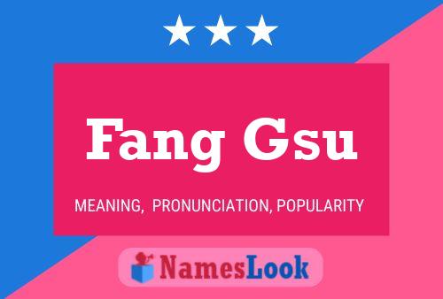 Fang Gsu 名字海报