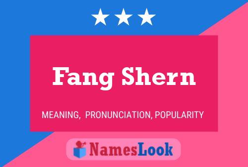 Fang Shern 名字海报