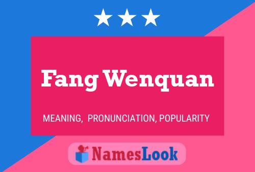 Fang Wenquan 名字海报