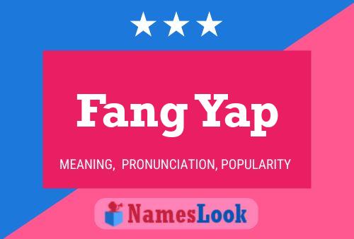 Fang Yap 名字海报